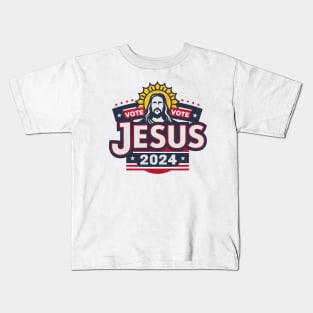 Vote for Jesus 2024 - Vote for the King of Kings Kids T-Shirt